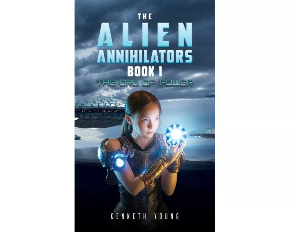 The Alien Annihilators Book 1
