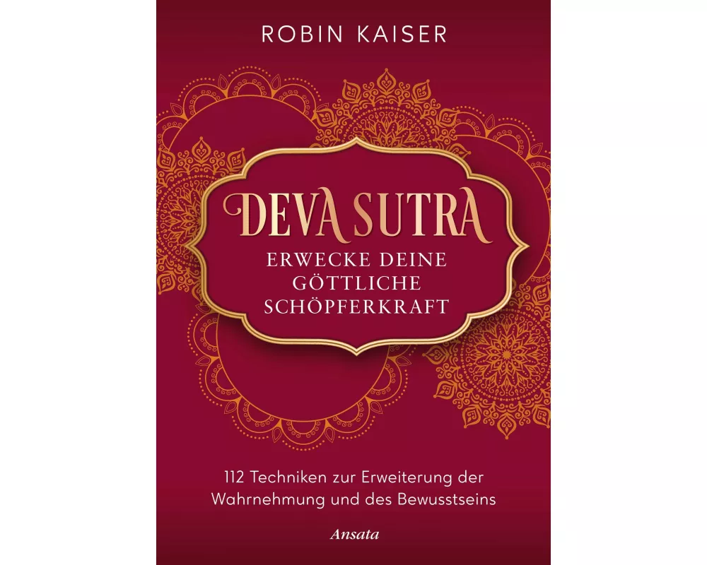 Deva Sutra. Erwecke deine göttliche Schöpferkraft