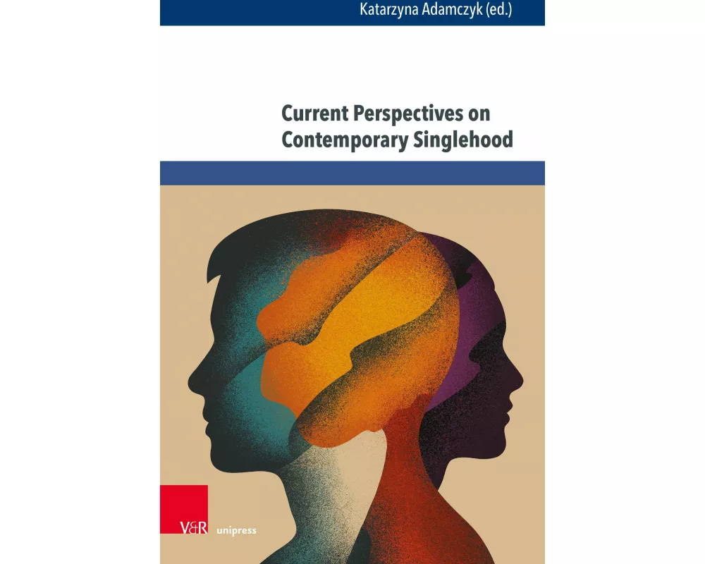 Current Perspectives on Contemporary Singlehood