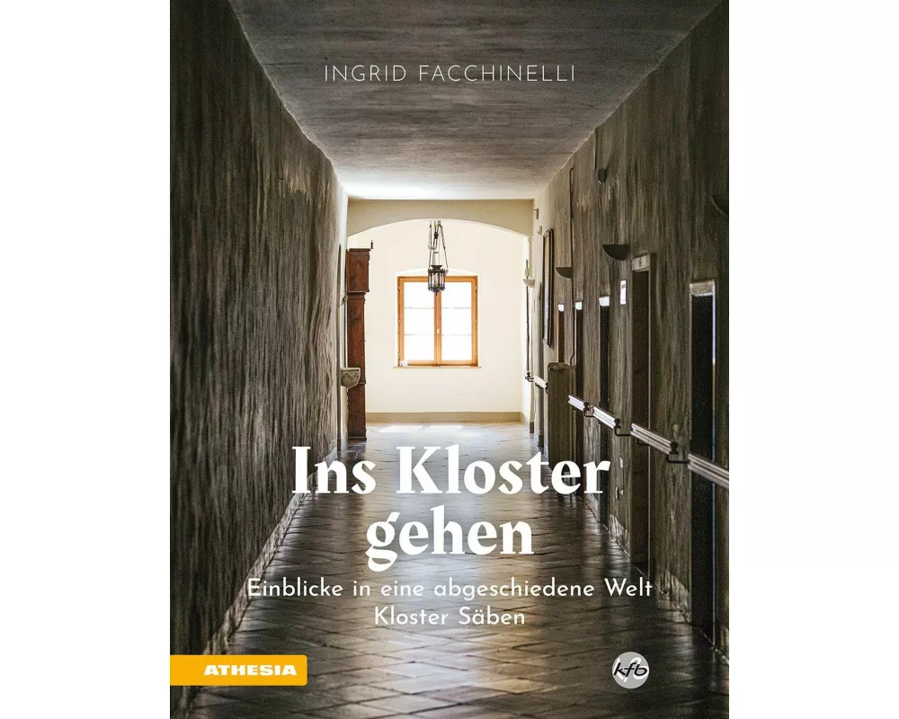 Ins Kloster gehen - Einblicke in eine abgeschiedene Welt