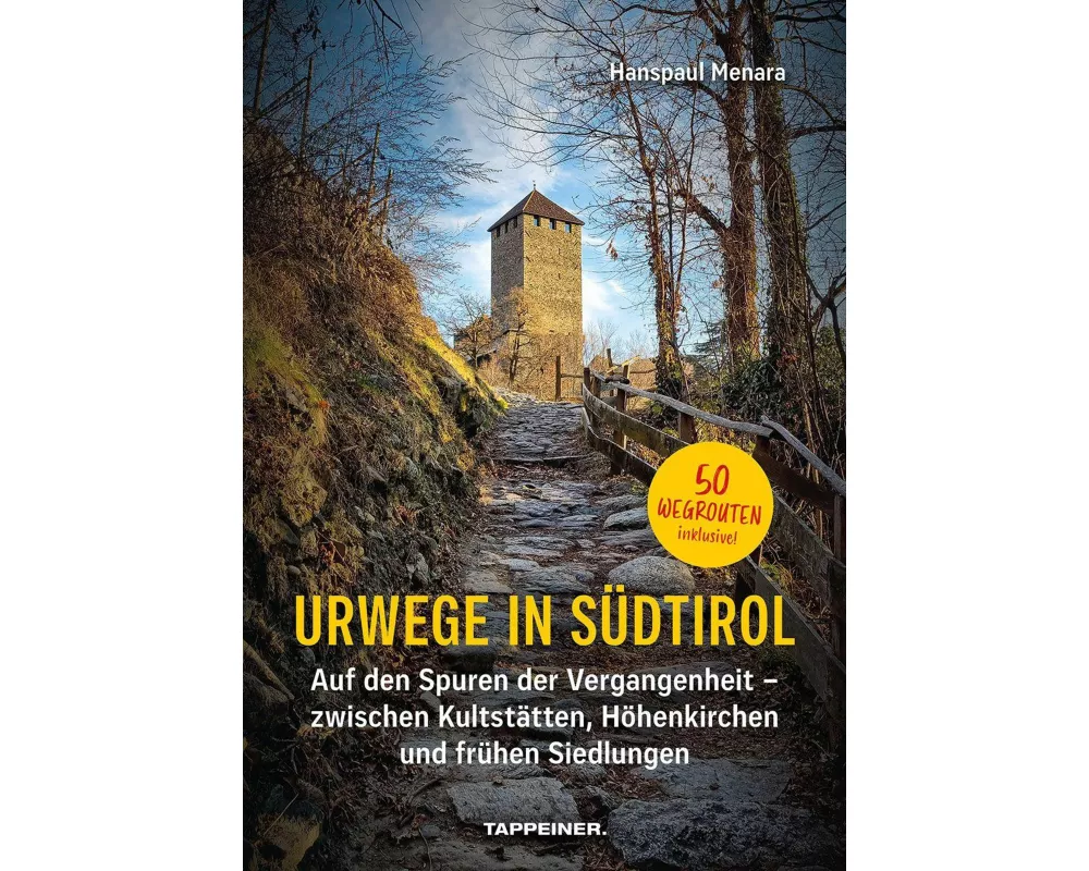 Urwege in Südtirol
