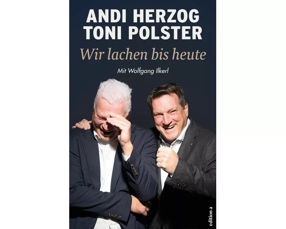Wir lachen bis heute