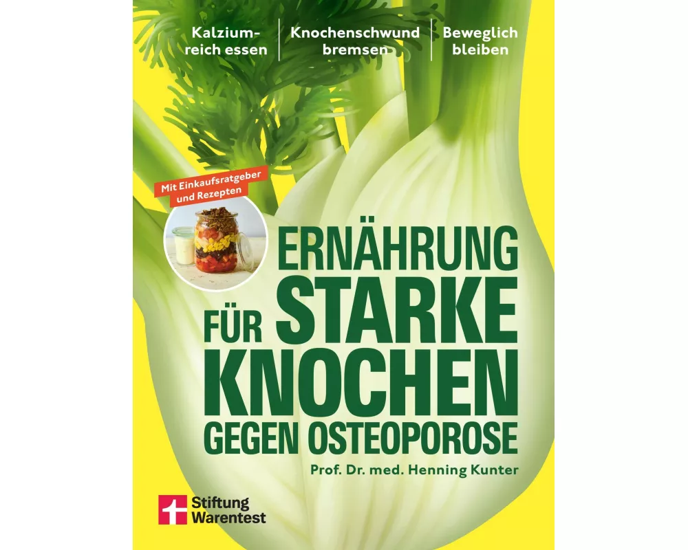 Ernährung für starke Knochen gegen Osteoporose