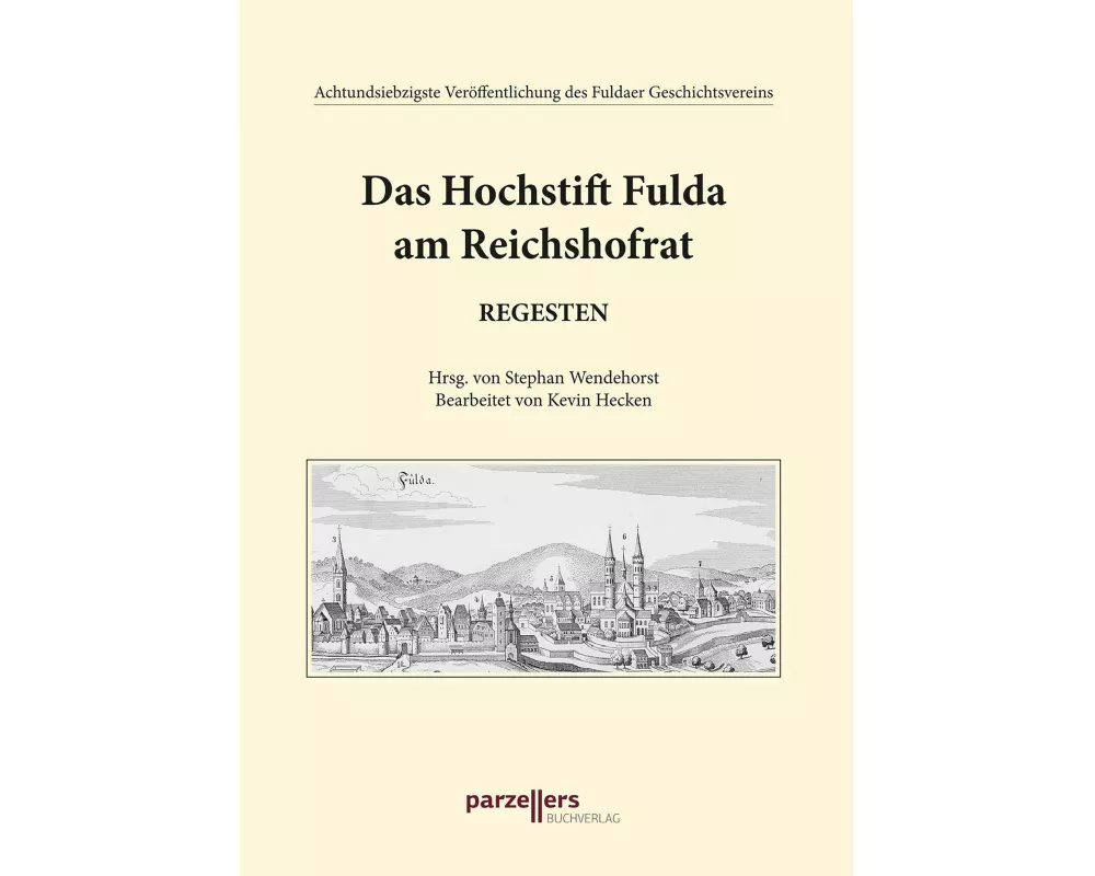 Das Hochstift Fulda am Reichshofrat, Regesten