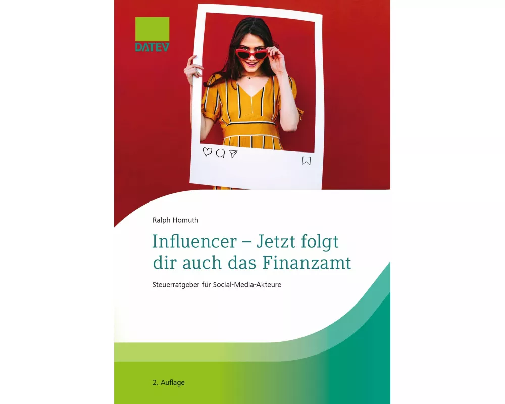 Influencer - Jetzt folgt dir auch das Finanzamt