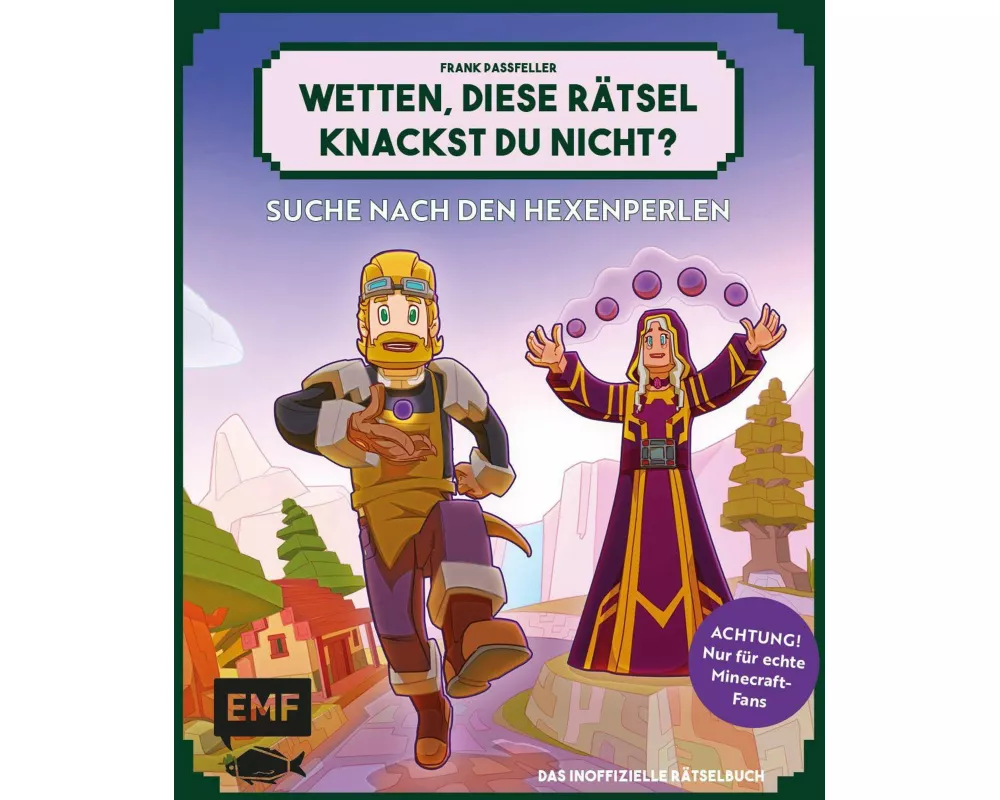 Wetten, diese Rätsel knackst du nicht? - Achtung! Nur für echte Minecraft-Fans (Bd. 2)