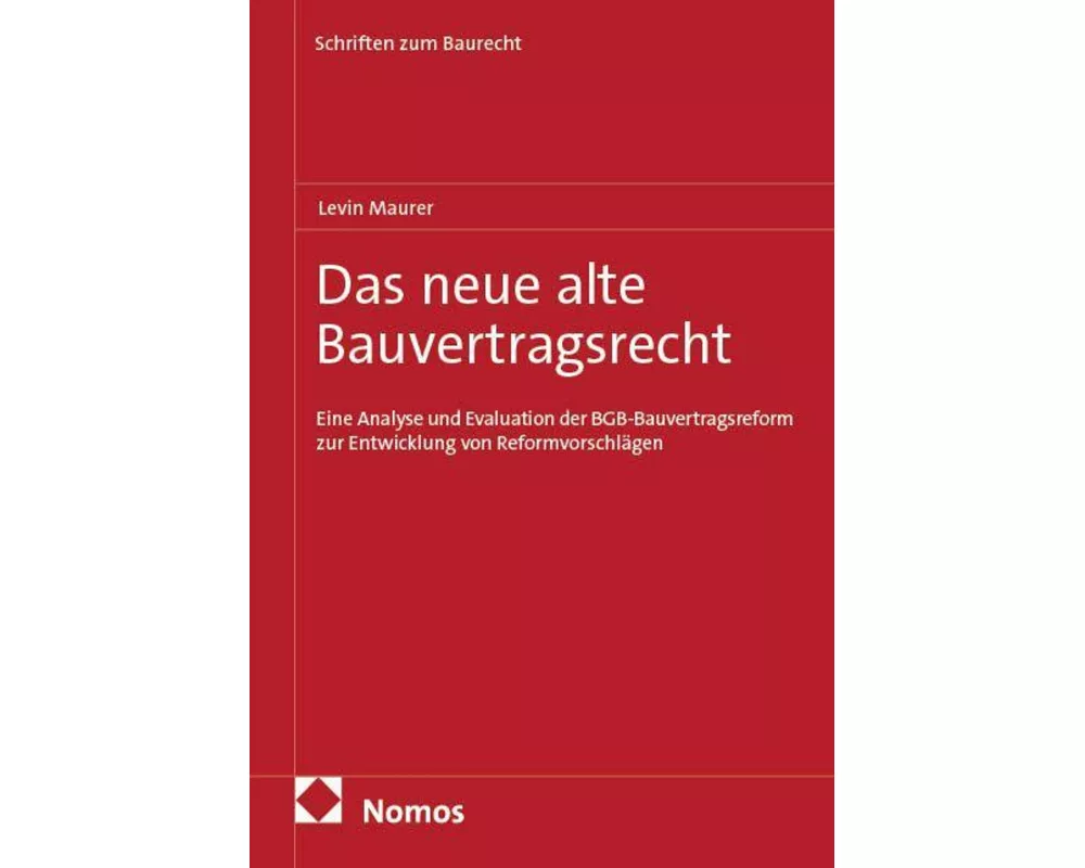 Das neue alte Bauvertragsrecht