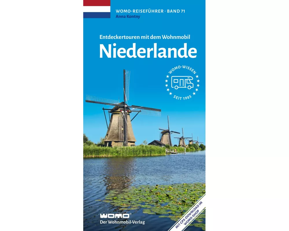 Entdeckertouren mit dem Wohnmobil Niederlande