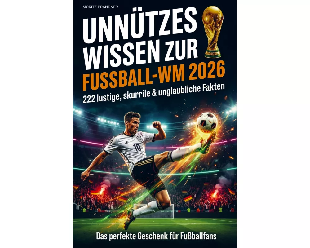 Unnützes Wissen zur Fußball-WM 2026