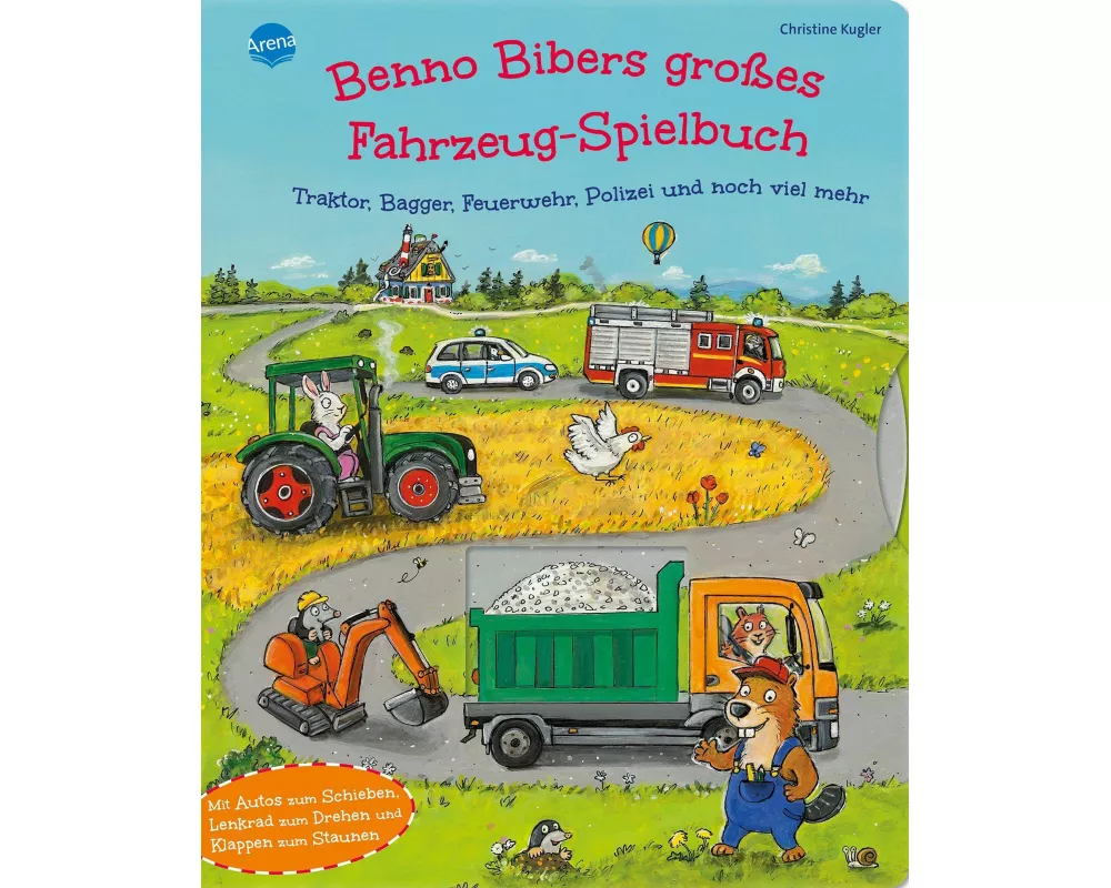 Benno Bibers großes Fahrzeug-Spielbuch. Traktor, Bagger, Feuerwehr, Polizei und noch viel mehr