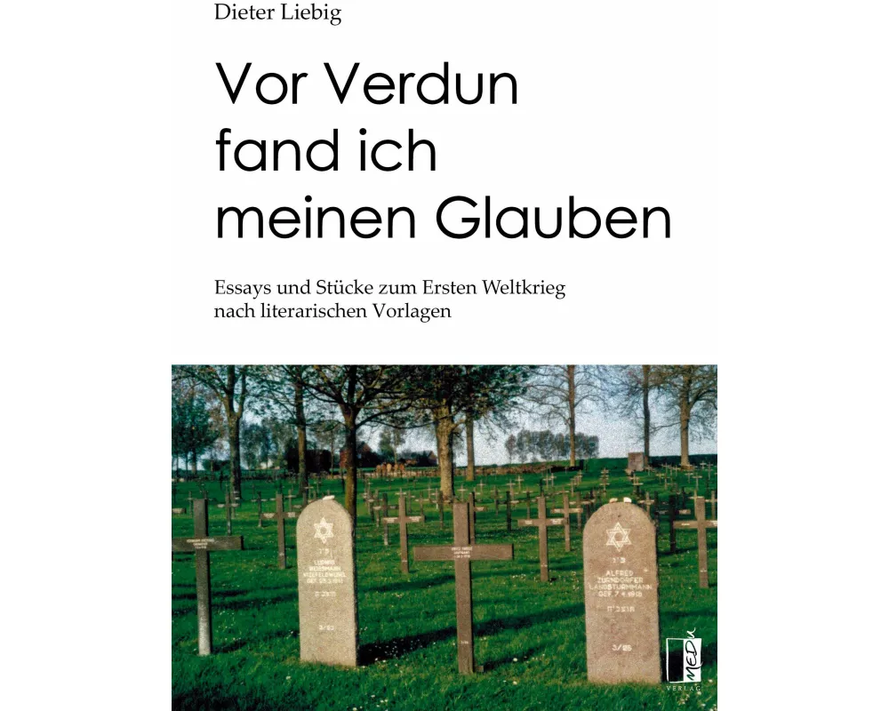 Vor Verdun fand ich meinen Glauben