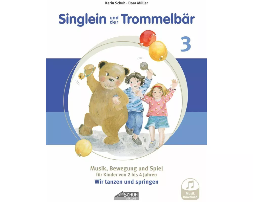 Singlein und der Trommelbär - Band 3 (inkl. Musik-Download)