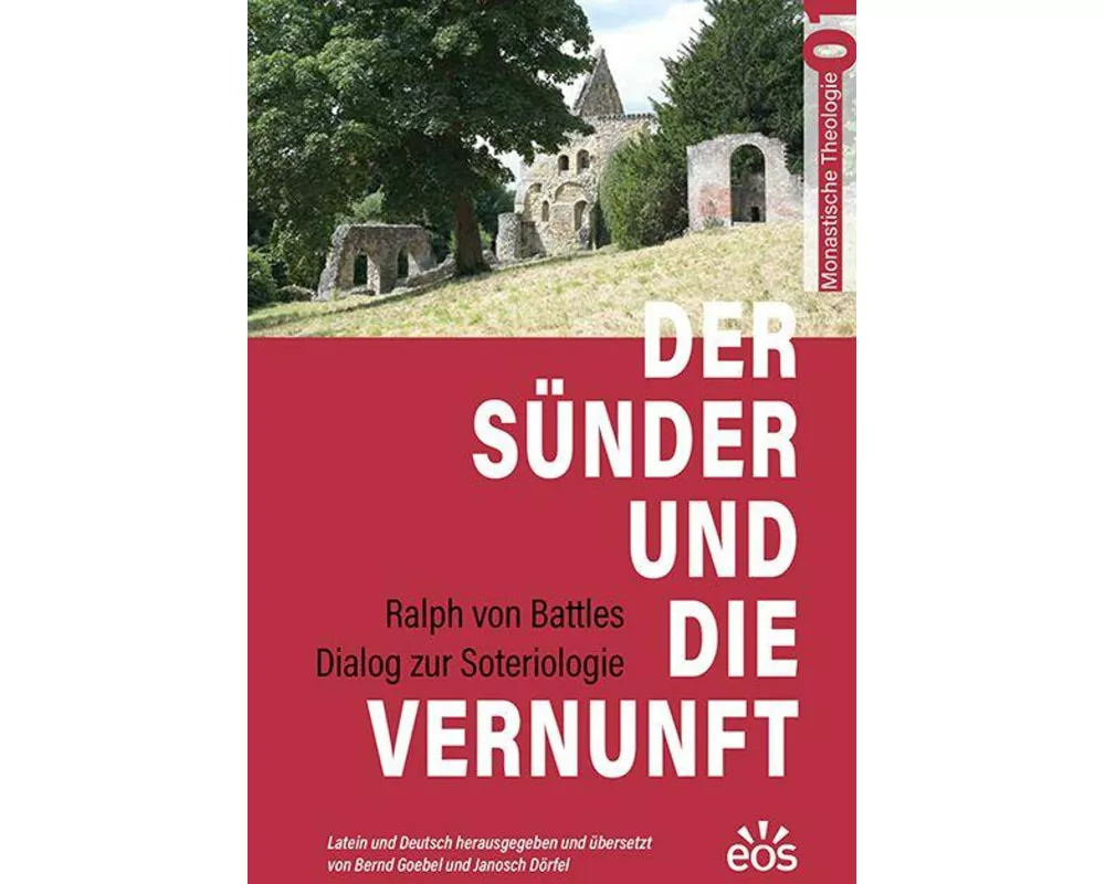 Der Sünder und die Vernunft - Ralph von Battles Dialog zur Soteriologie