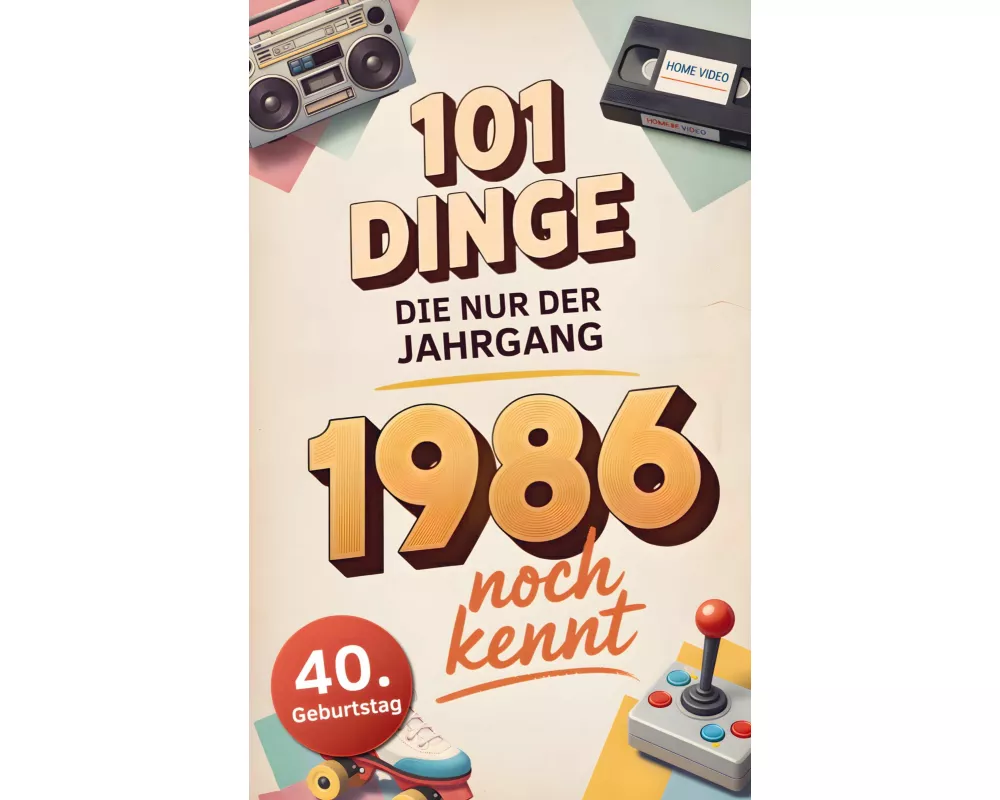 101 Dinge, die nur der Jahrgang 1986 noch kennt