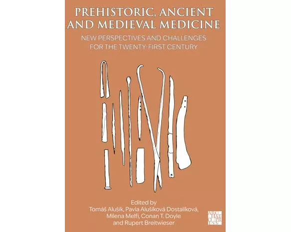 Prehistoric, Ancient and Medieval Medicine