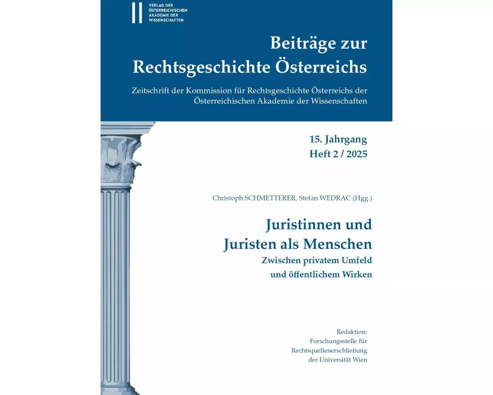 Beiträge zur Rechtsgeschichte Österreichs, 15. Jahrgang, Heft 2/2025