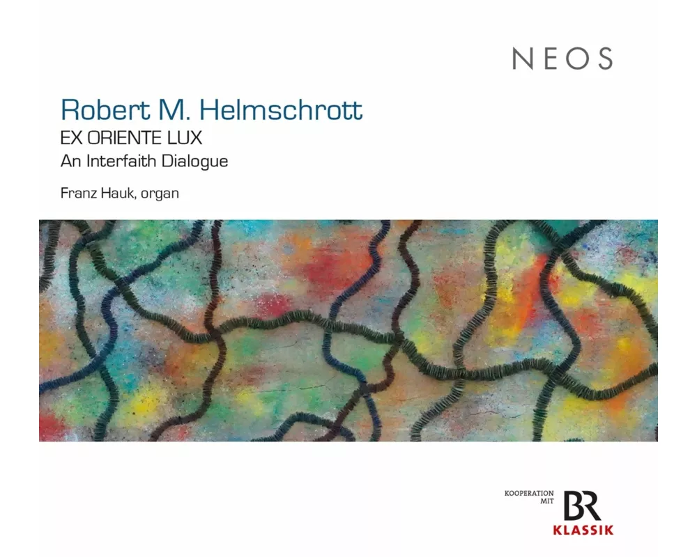 Robert M. Helmschrott: EX ORIENTE LUX