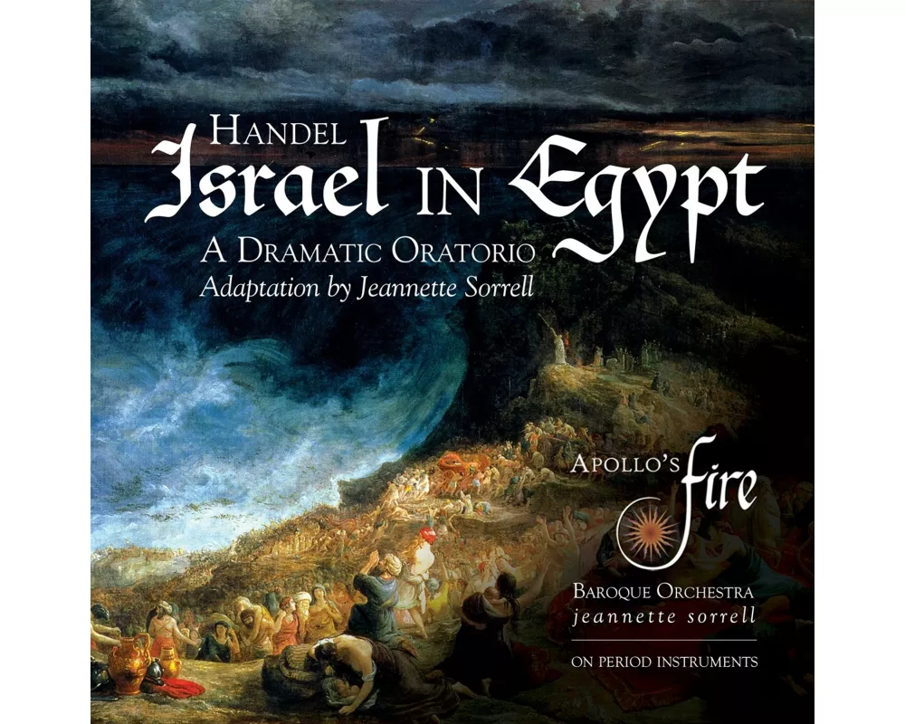 Handel: Israel in Egypt (adapt. Jeannette Sorrell)