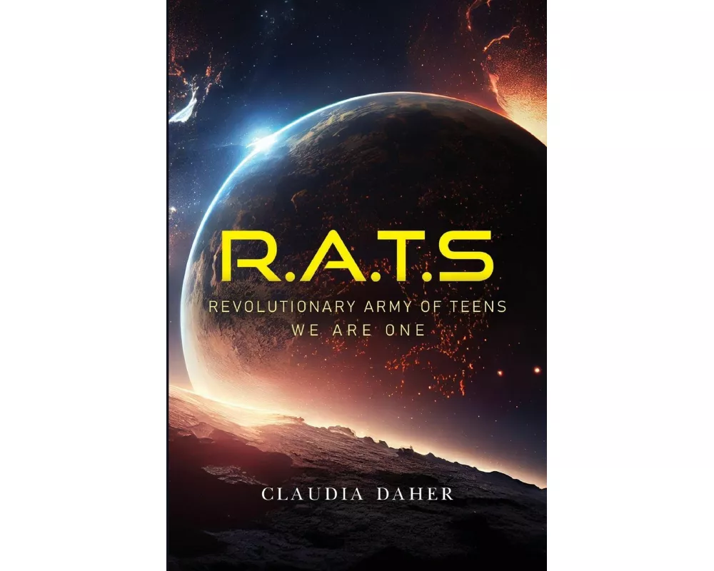 R.A.T.S: Revolutionary Army of Teens (Second Edition)