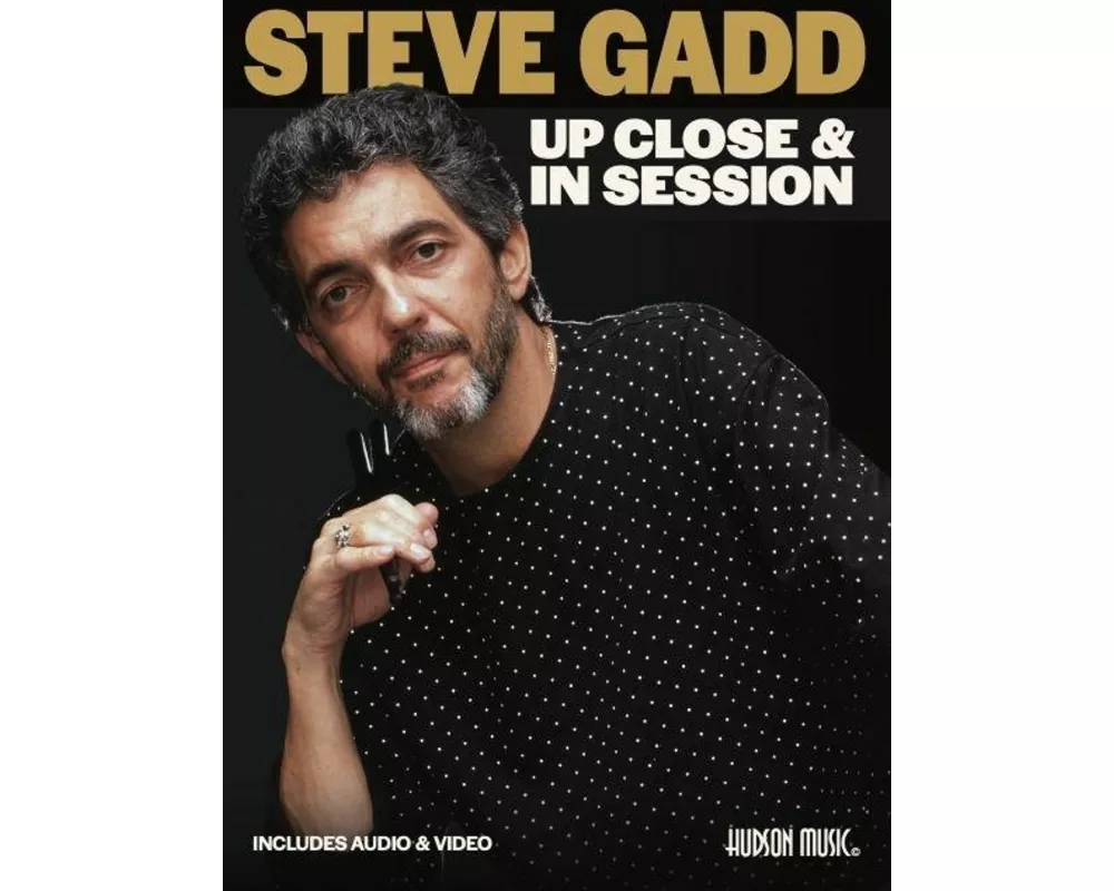 Steve Gadd: Up Close & in Session
