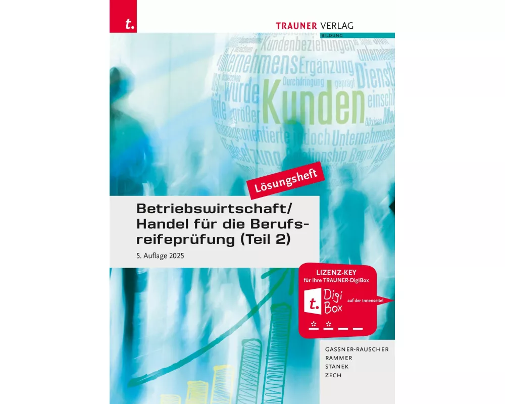Betriebswirtschaft/Handel für die Berufsreifeprüfung (Teil 2) Lösungsheft