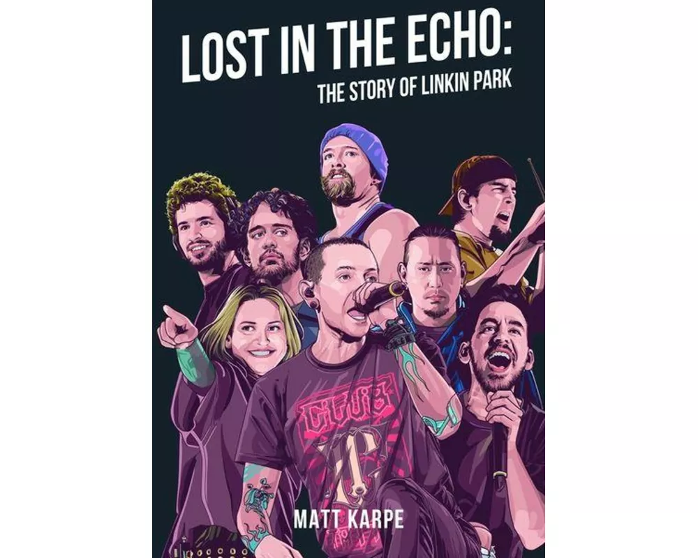 Lost in the Echo: The Story of Linkin Park