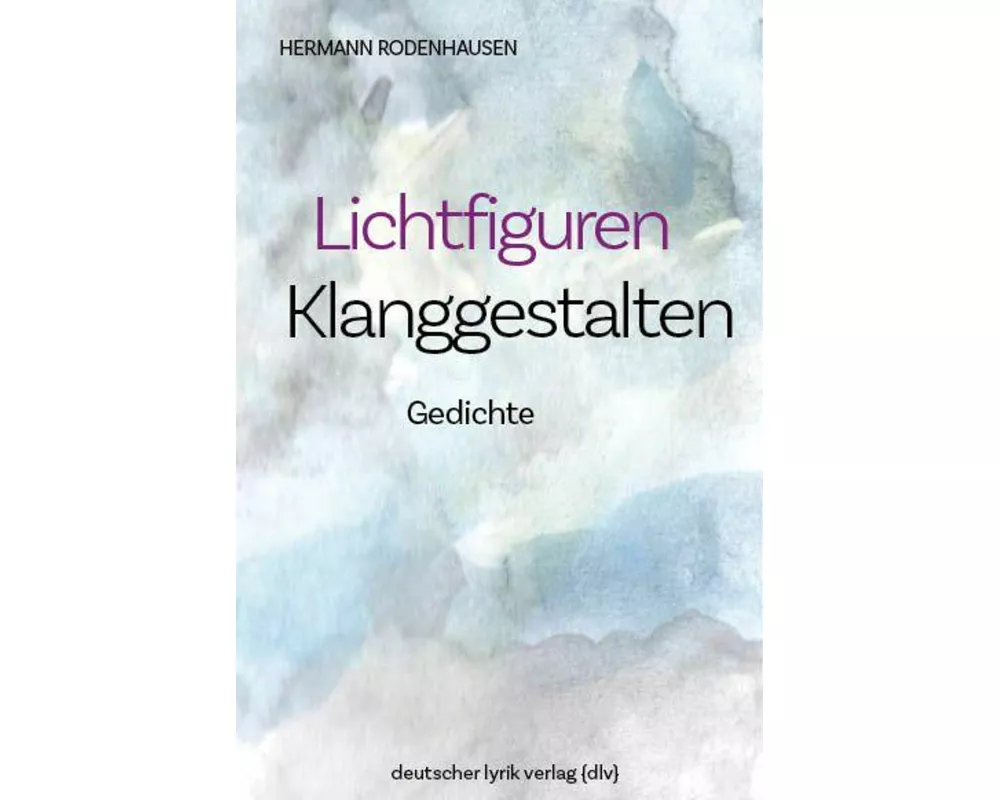 Lichtfiguren – Klanggestalten