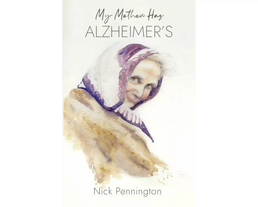 My Mother Has Alzheimer's