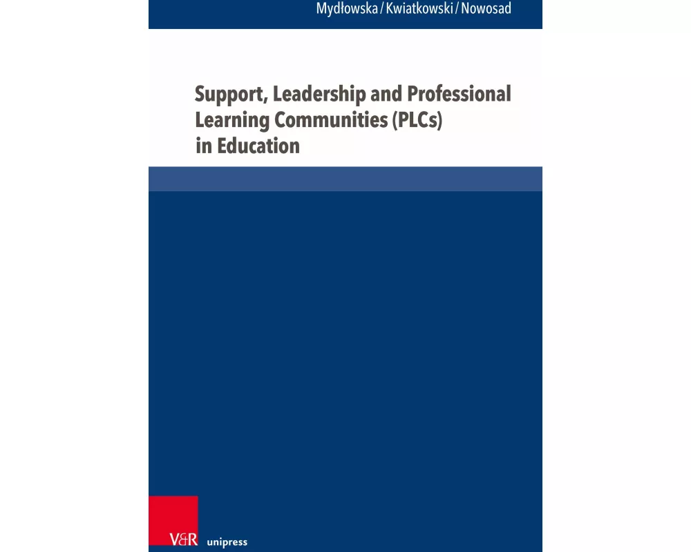 Support, Leadership and Professional Learning Communities (PLCs) in Education