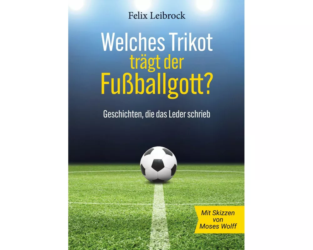 Welches Trikot trägt der Fußballgott?