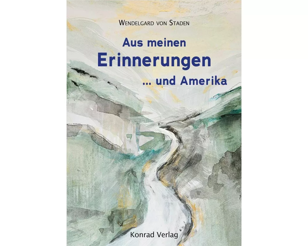 Aus meinen Erinnerungen ...und Amerika
