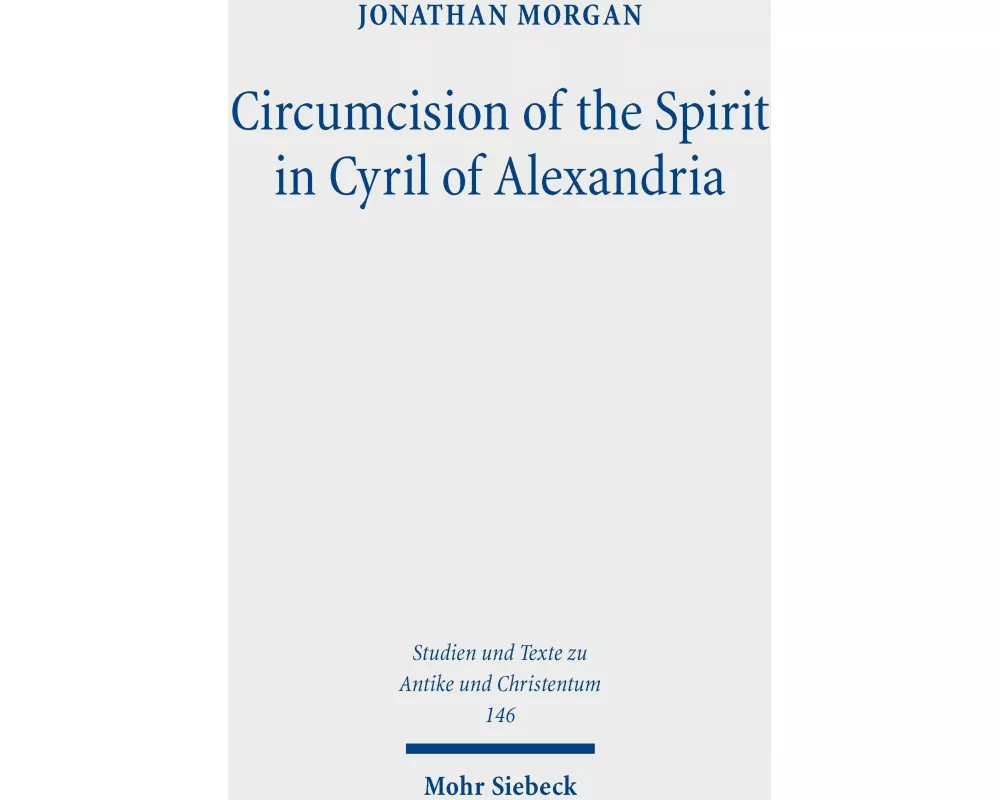 Circumcision of the Spirit in Cyril of Alexandria