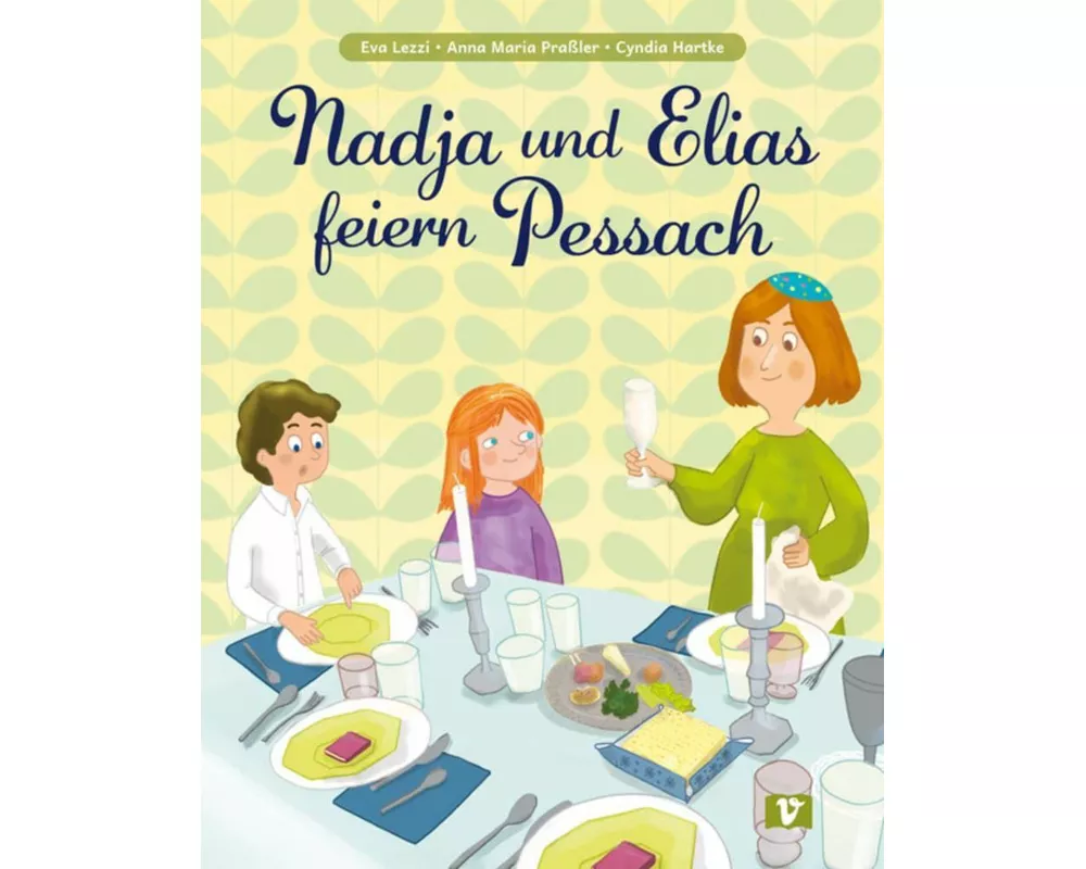 Nadja und Elias feiern Pessach. Bilderbuch