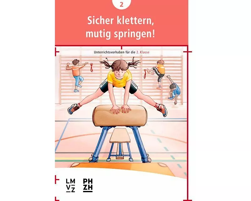 Sicher klettern, mutig springen!
