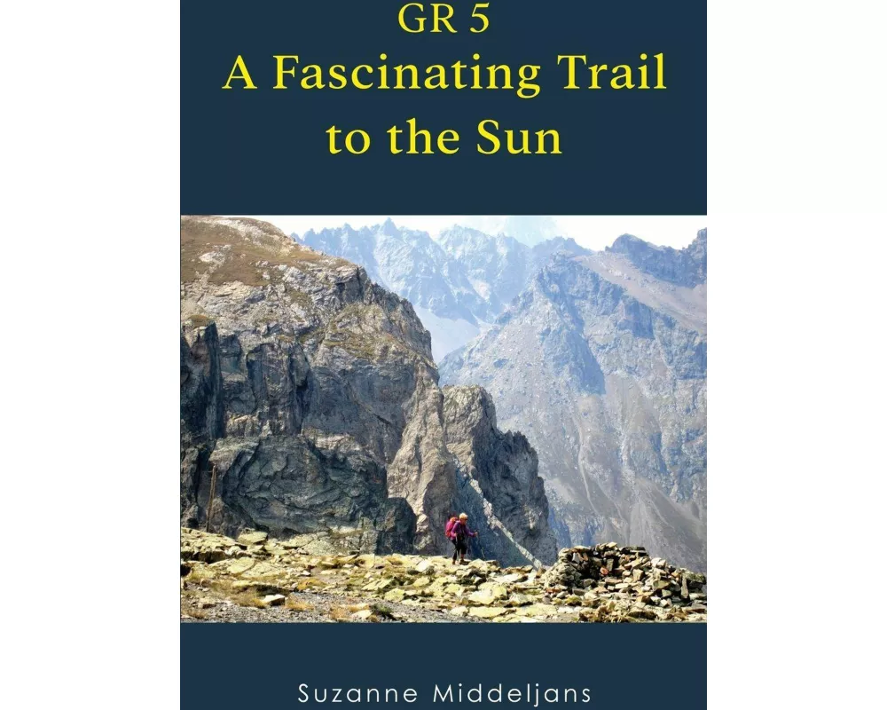 GR 5 - A fascinating trail to the sun
