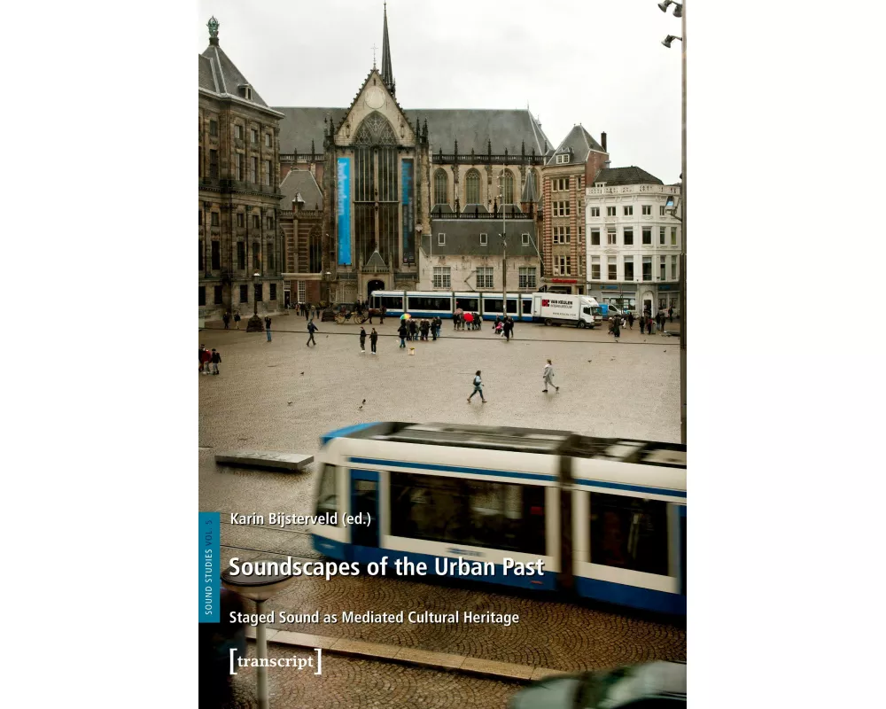 Soundscapes of the Urban Past
