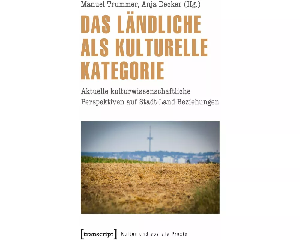 Das Ländliche als kulturelle Kategorie