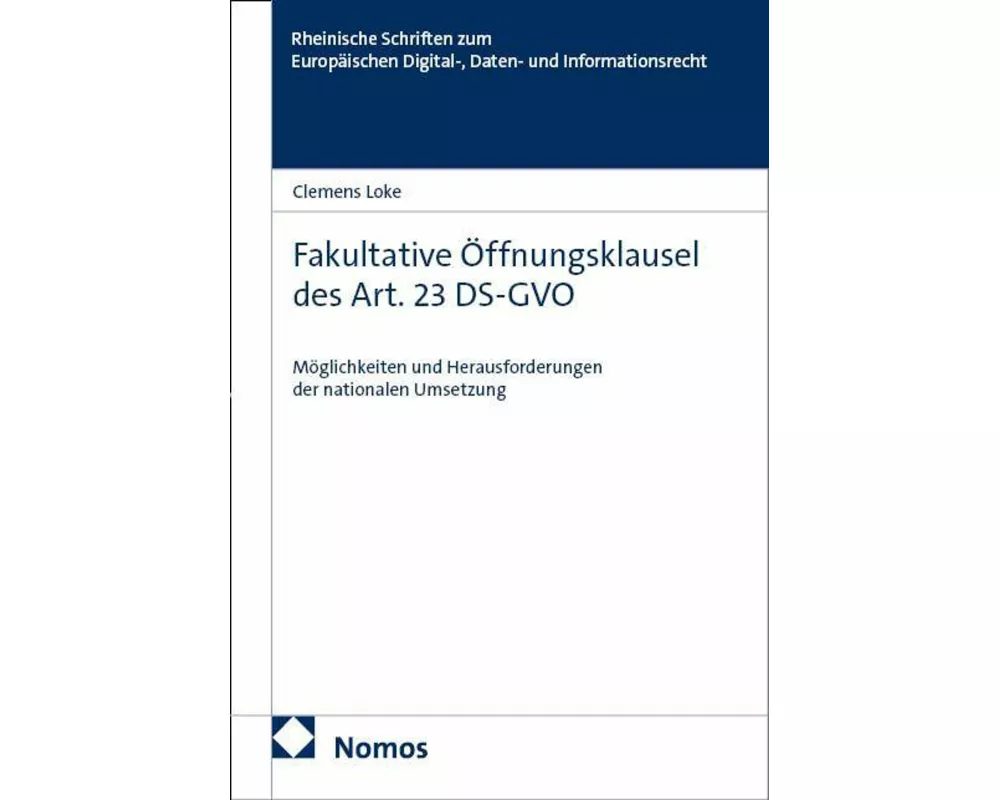 Fakultative Öffnungsklausel des Art. 23 DS-GVO