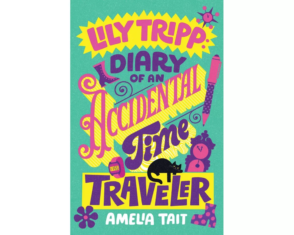 Lily Tripp: Diary of an Accidental Time Traveler