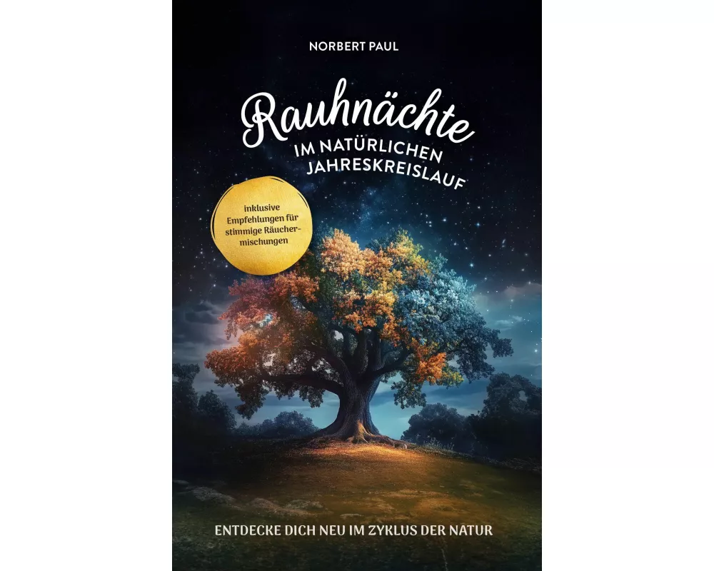 Rauhnächte im natürlichen Jahreskreis