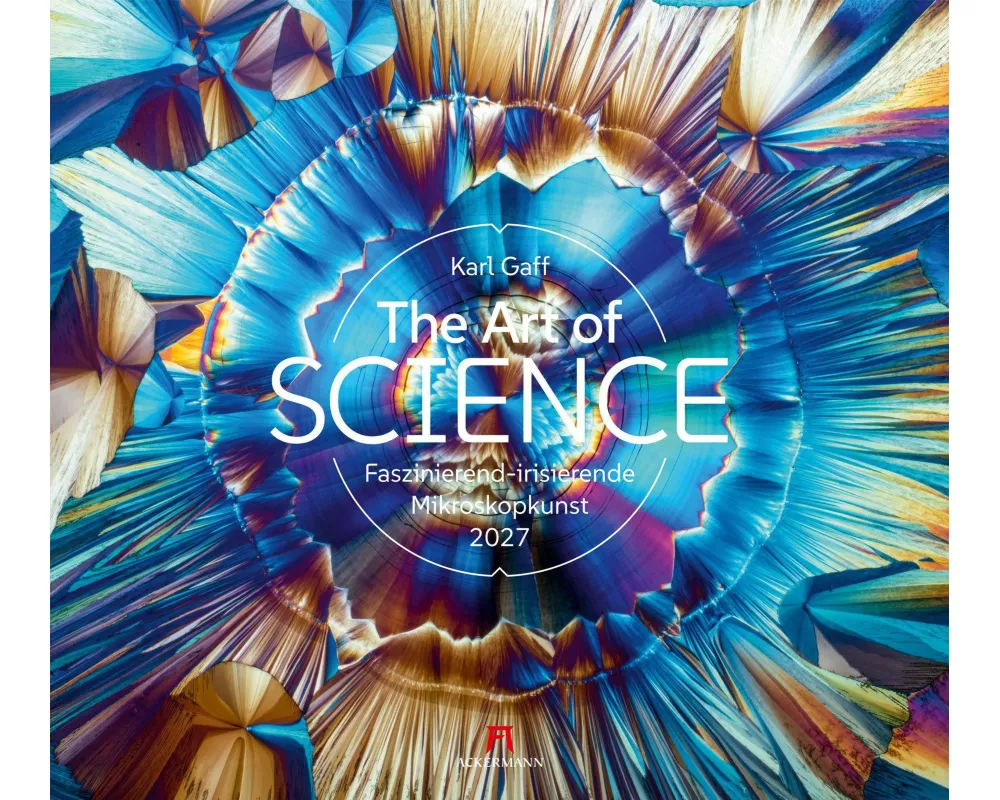 The Art of Science Kalender 2027 | Faszinierend-irisierende Mikroskopkunst