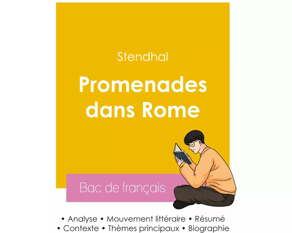 Réussir son Bac de français 2026 : Analyse du livre Promenades dans Rome de Stendhal
