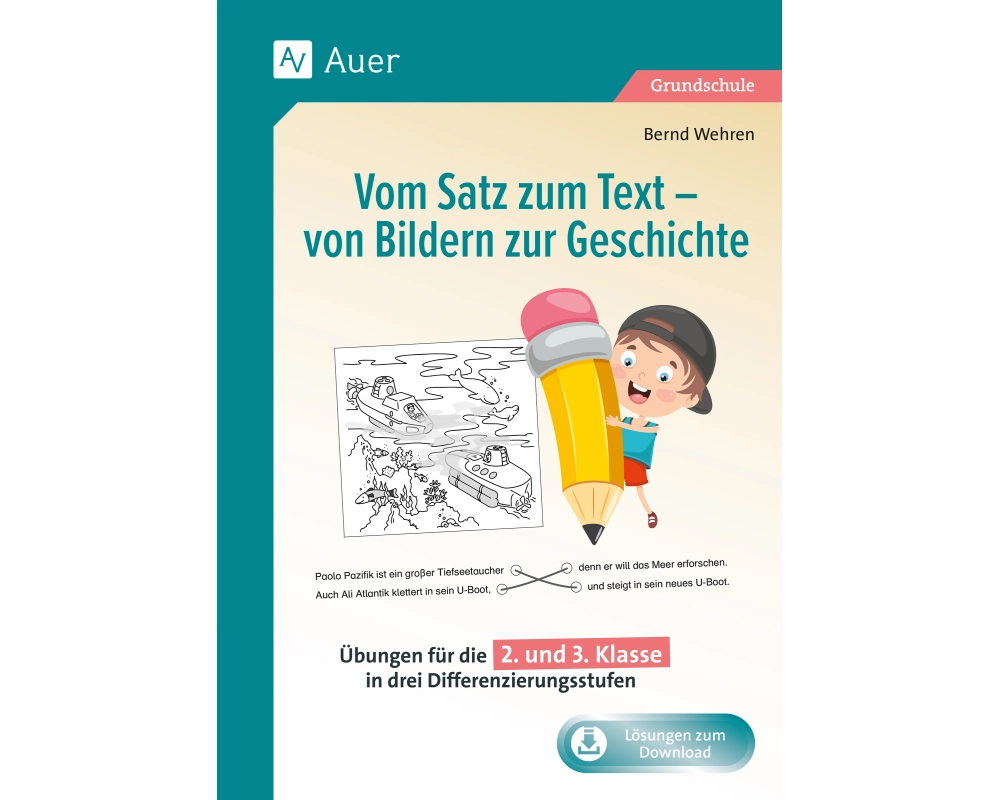 Vom Satz zum Text - von Bildern zur Geschichte