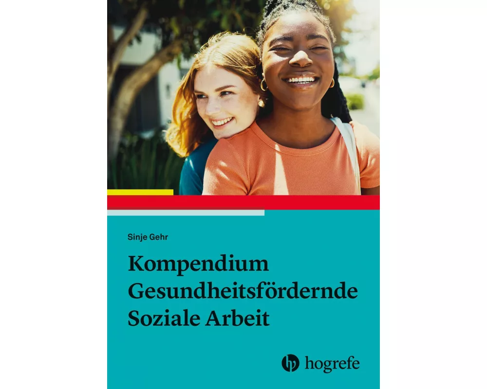 Kompendium Gesundheitsfördernde Soziale Arbeit