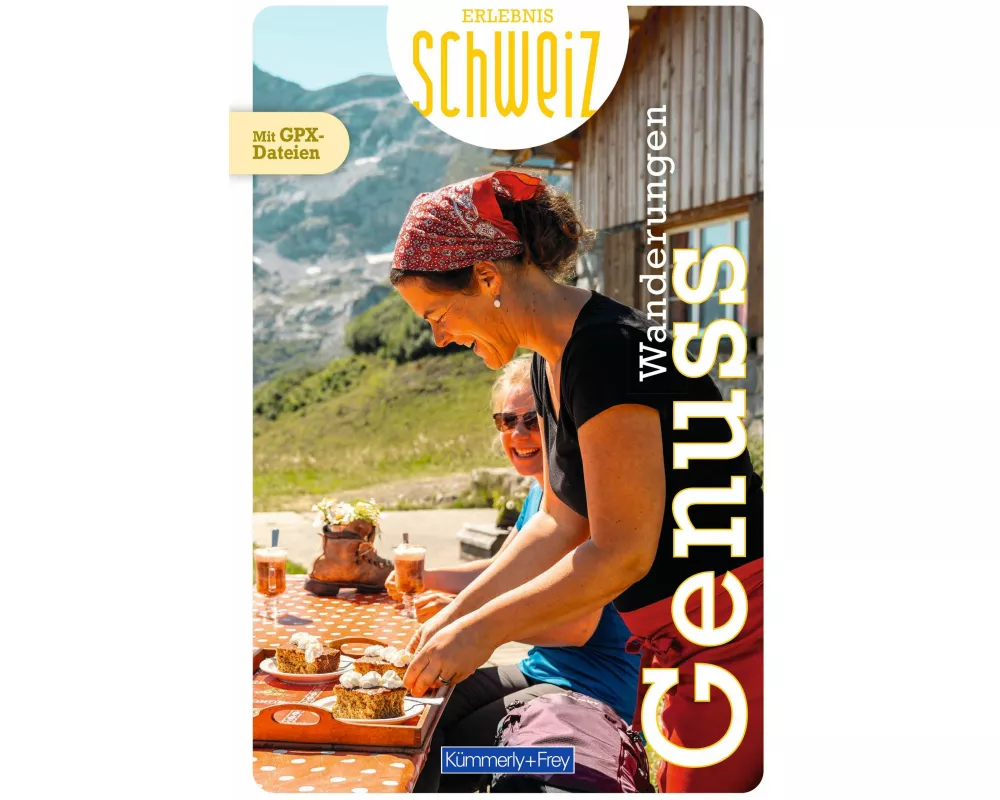 Kümmerly+Frey Erlebnis Schweiz Genusswanderungen – Wanderführer