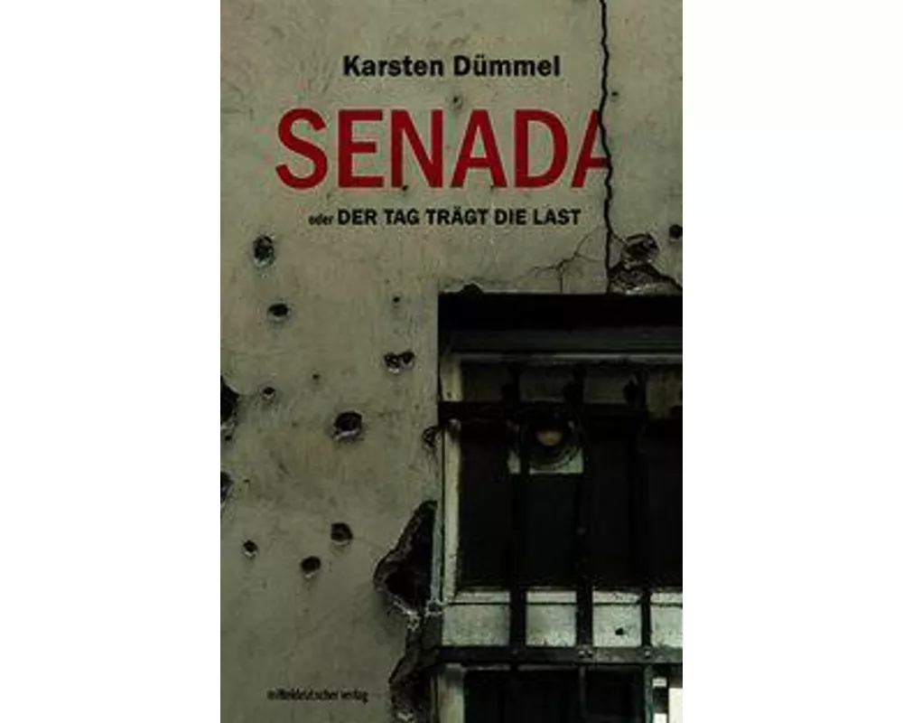 Senada oder Der Tag trägt die Last