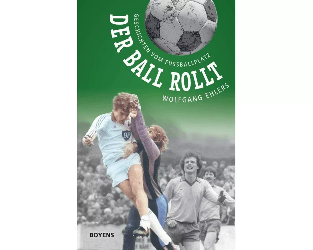 Der Ball rollt