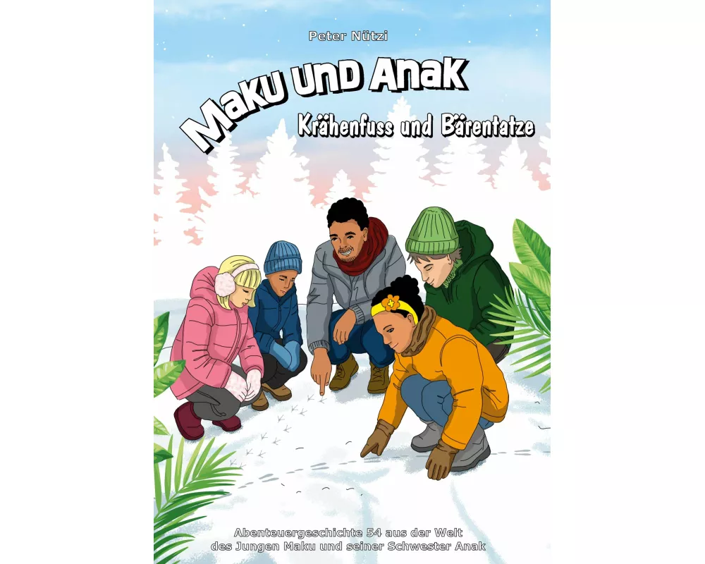 Maku und Anak Krähenfuss und Bärentatze