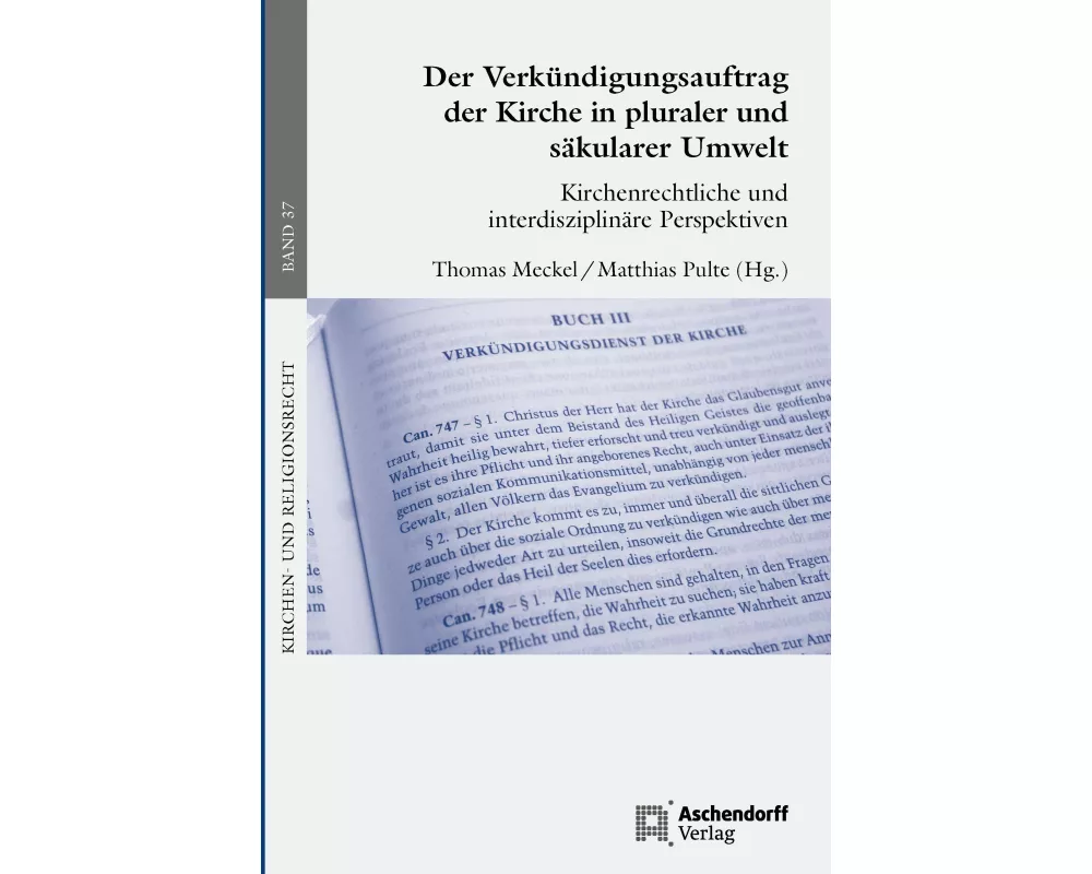 Der Verkündigungsauftrag der Kirchein pluraler und säkularer Umwelt