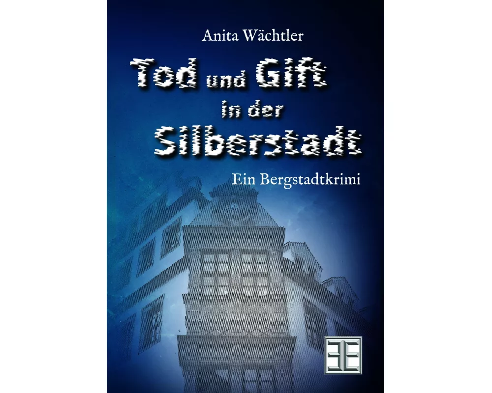 Tod Und Gift In Der Silberstadt